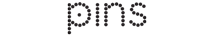 PINS